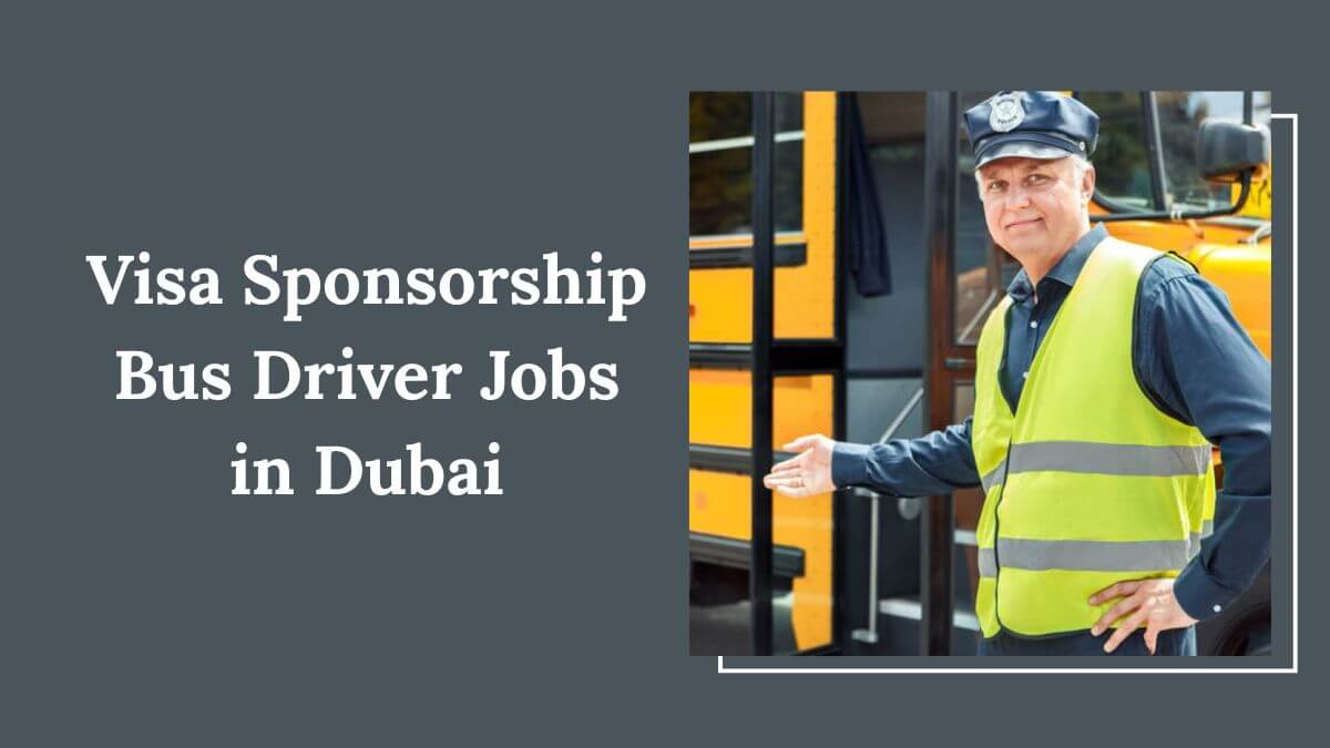 Visa Sponsorship Bus Driver Jobs in Dubai