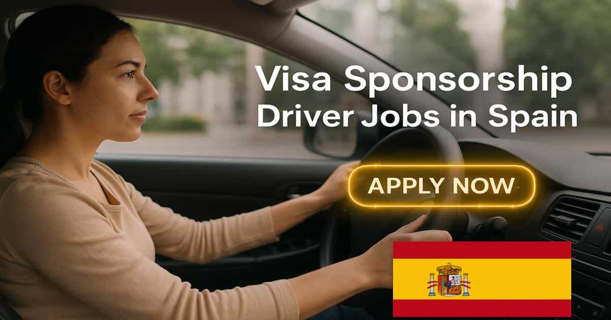 Visa Sponsorship Driver Jobs in Spain