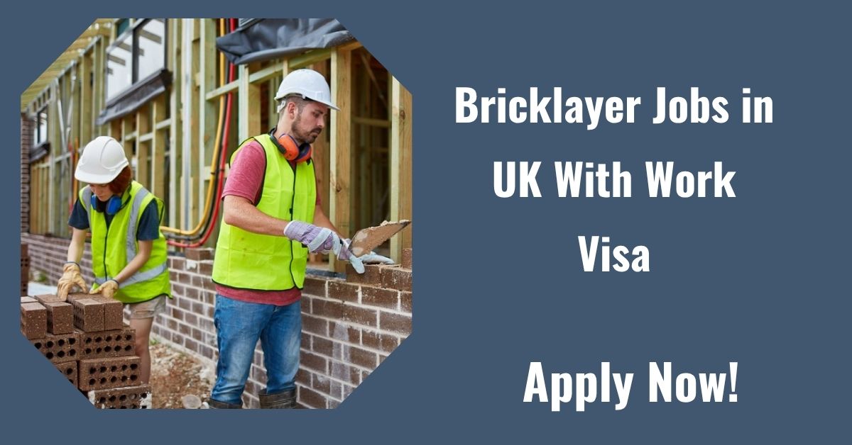Bricklayer Jobs in UK With Work Visa