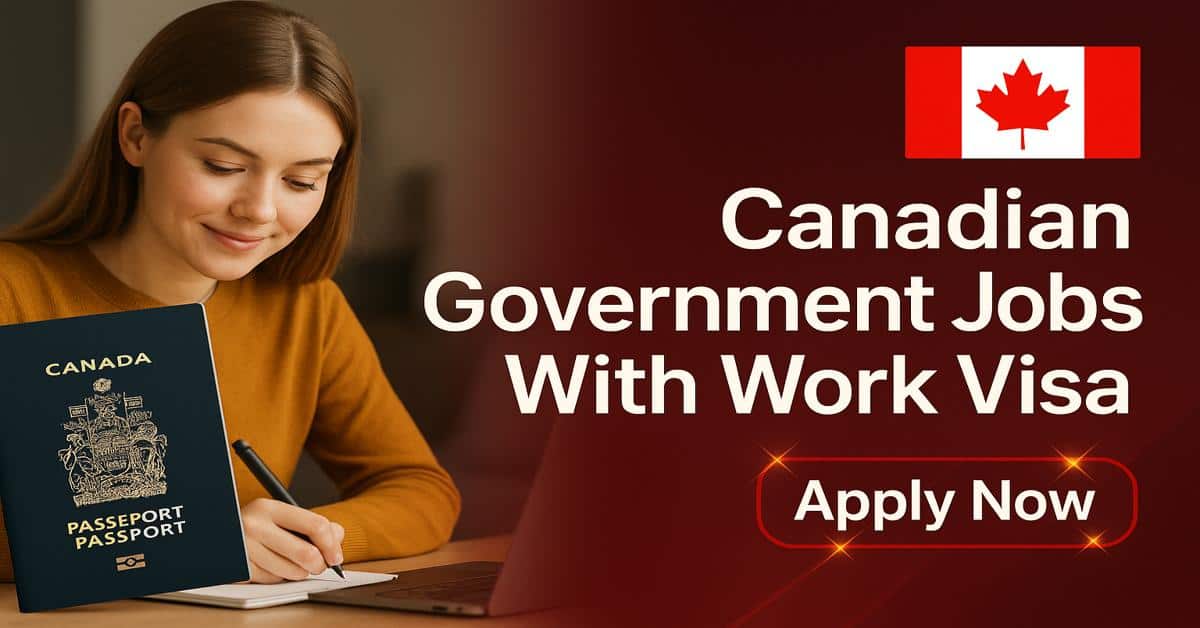 Canadian Government Jobs With Work Visa
