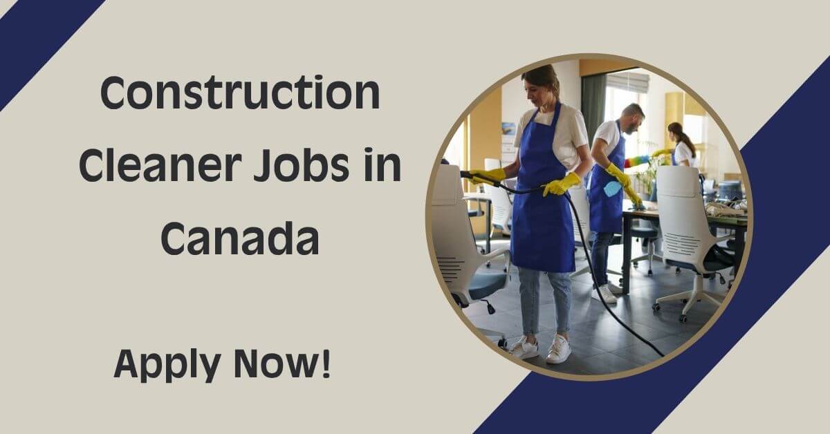 Construction cleaners in Canada maintaining construction sites with mops, vacuums, and safety equipment.