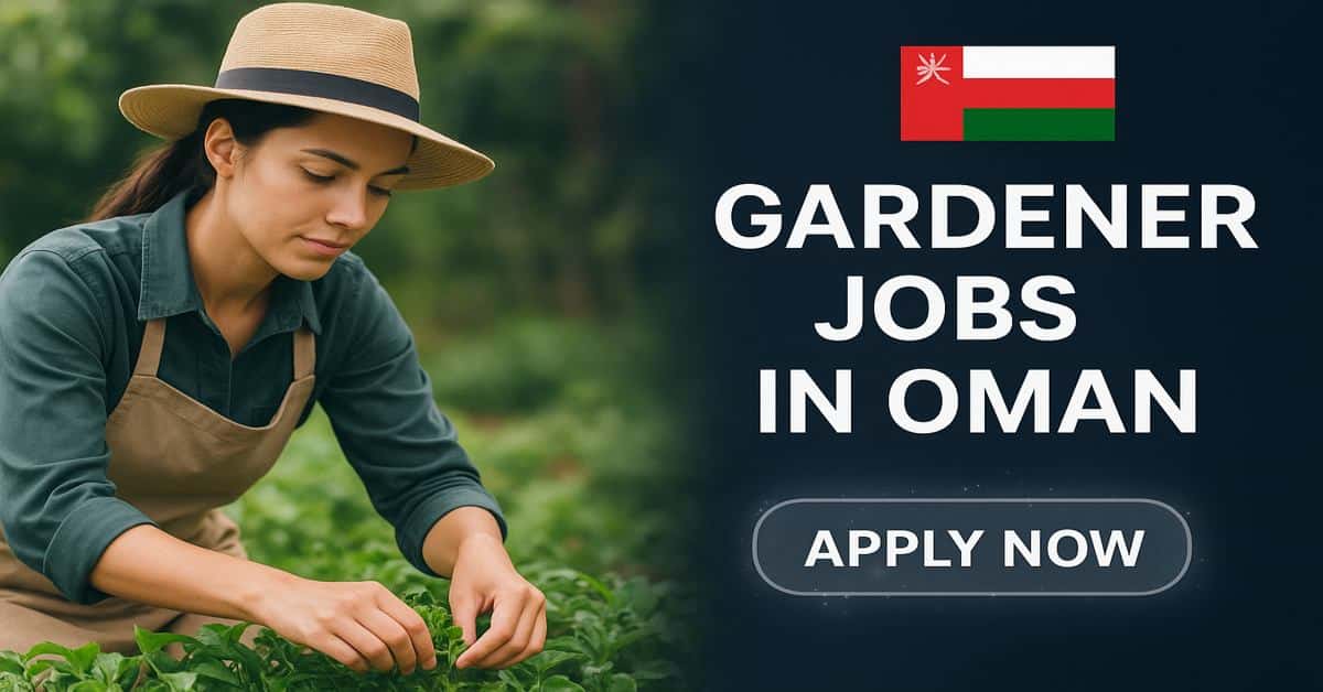 Gardener Jobs in Oman