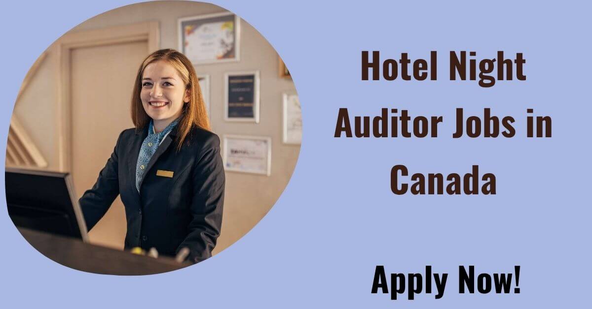 Hotel Night Auditor Jobs in Canada