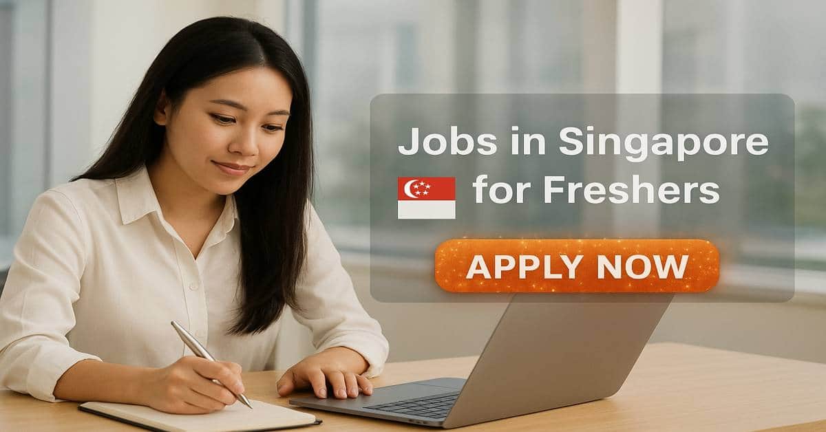 Jobs in Singapore for Freshers