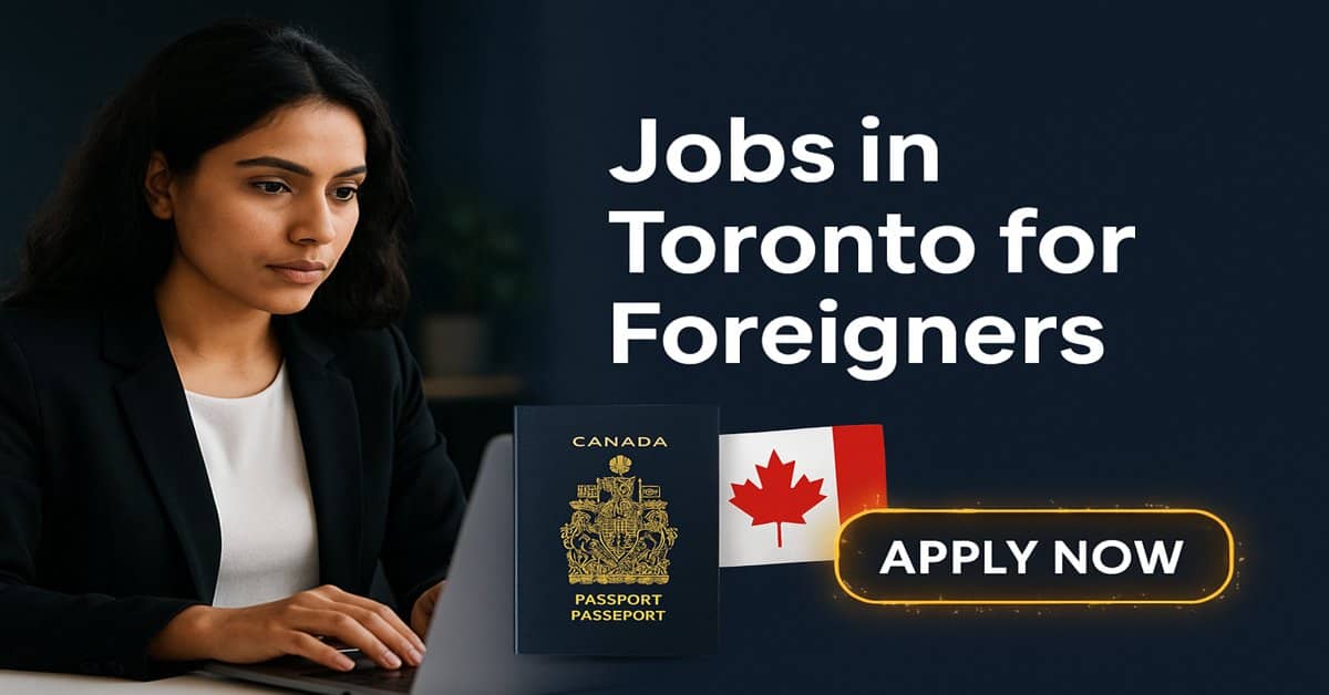 Jobs in Toronto for Foreigners
