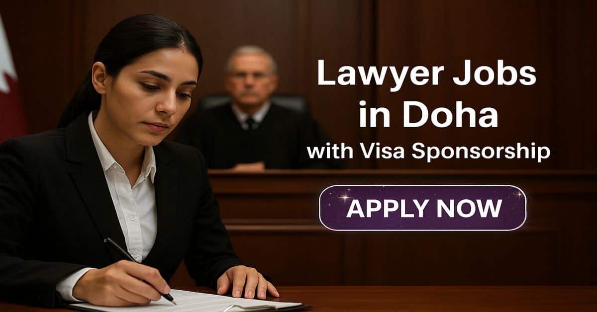 Lawyer Jobs in Doha with Visa Sponsorship