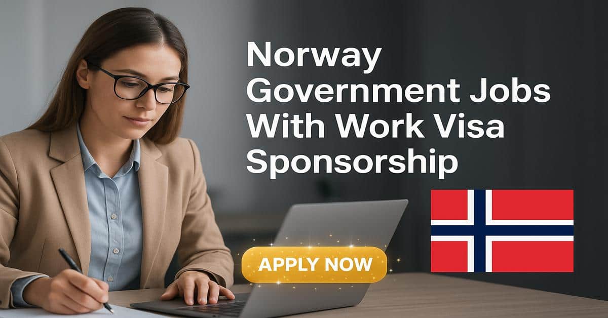 Norway Government Jobs With Work Visa Sponsorship