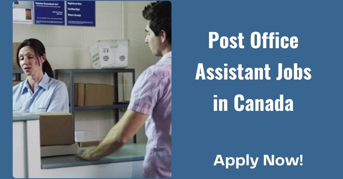 Post Office Assistant Jobs in Canada