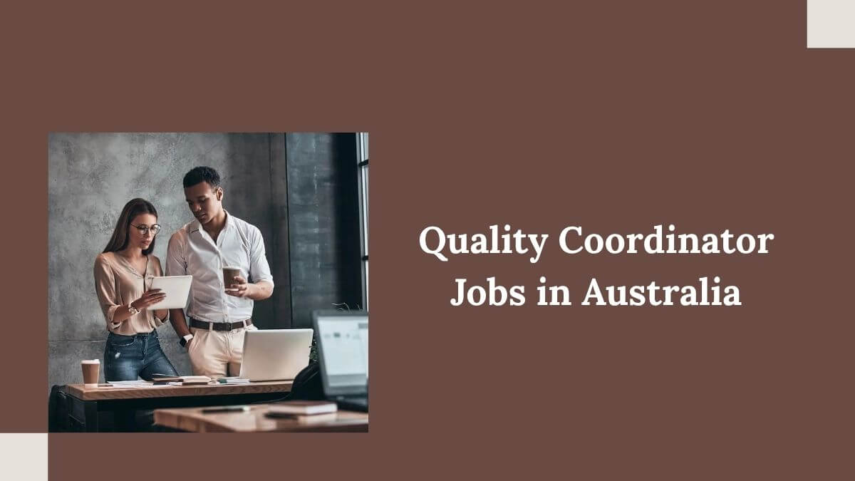 Quality Coordinator Jobs in Australia