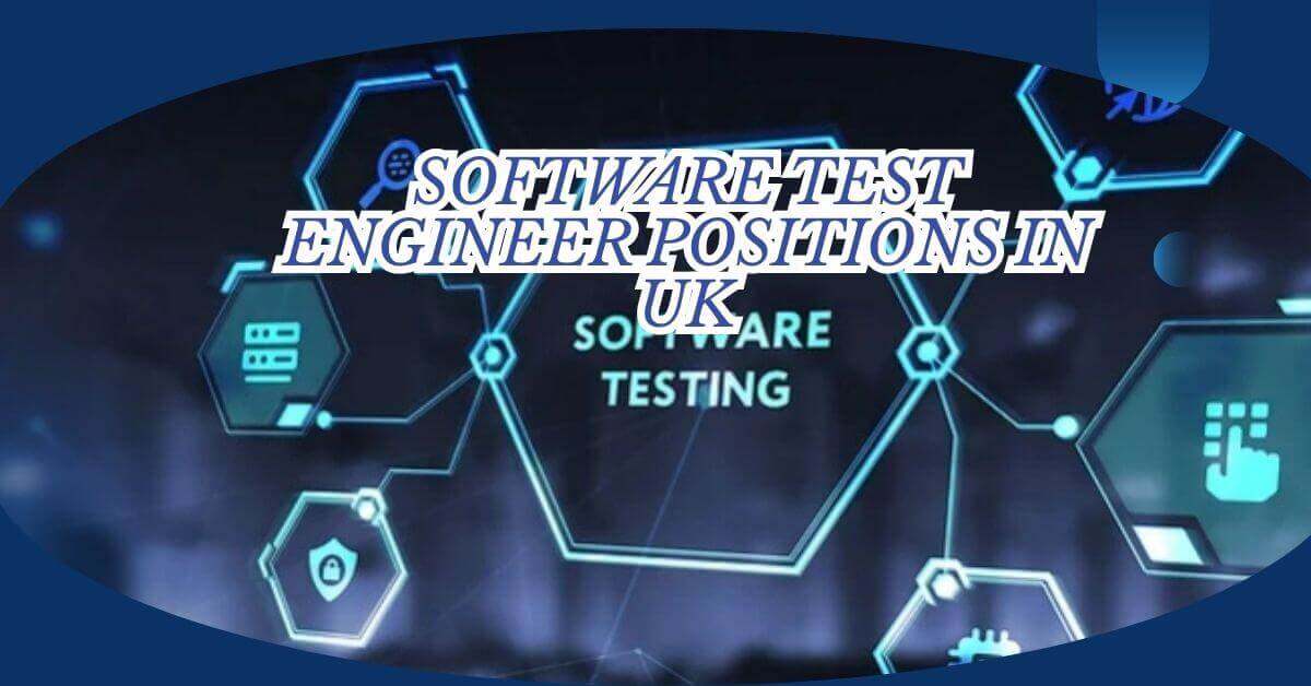 Software Test Engineer Positions In UK