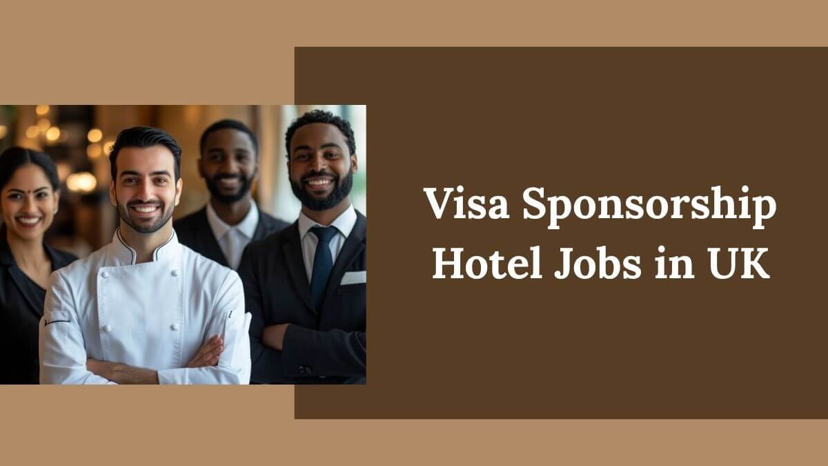 Visa Sponsorship Hotel Jobs in UK