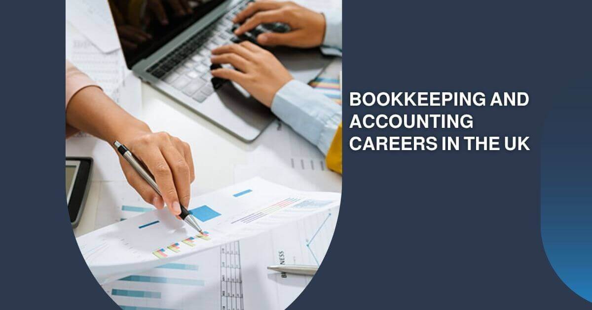 Bookkeeping and Accounting Careers in the UK