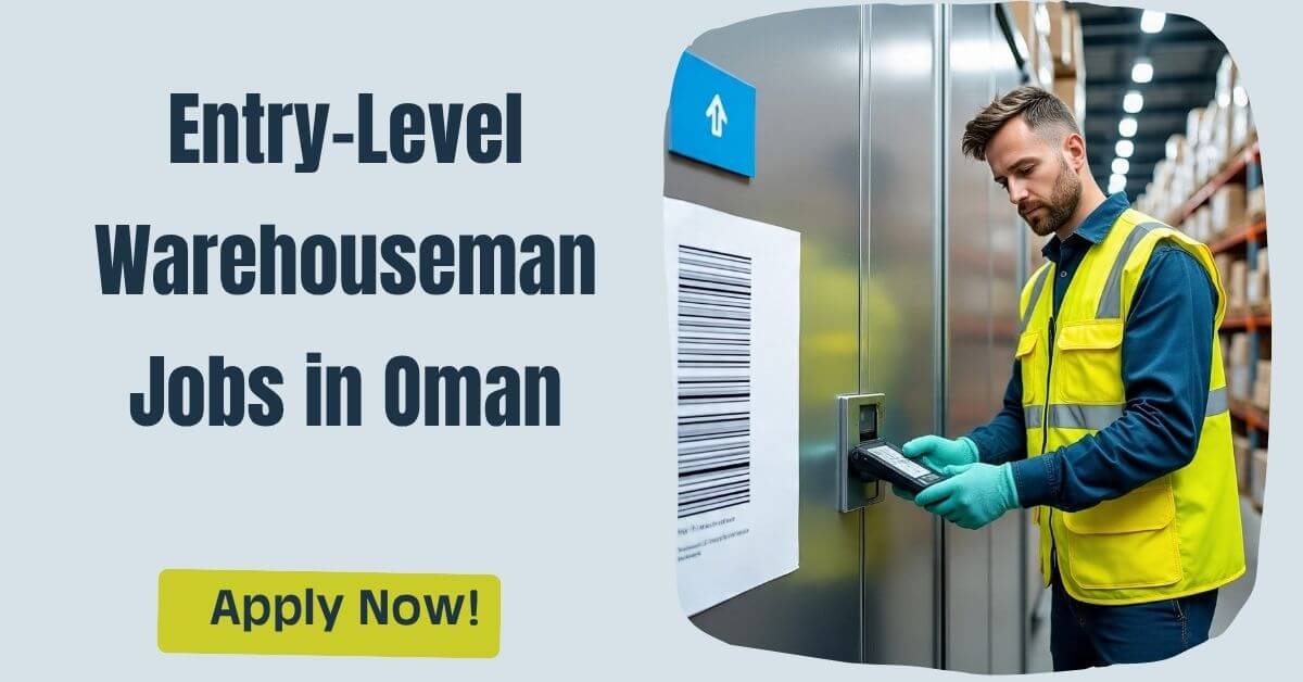 Entry-Level Warehouseman Jobs in Oman