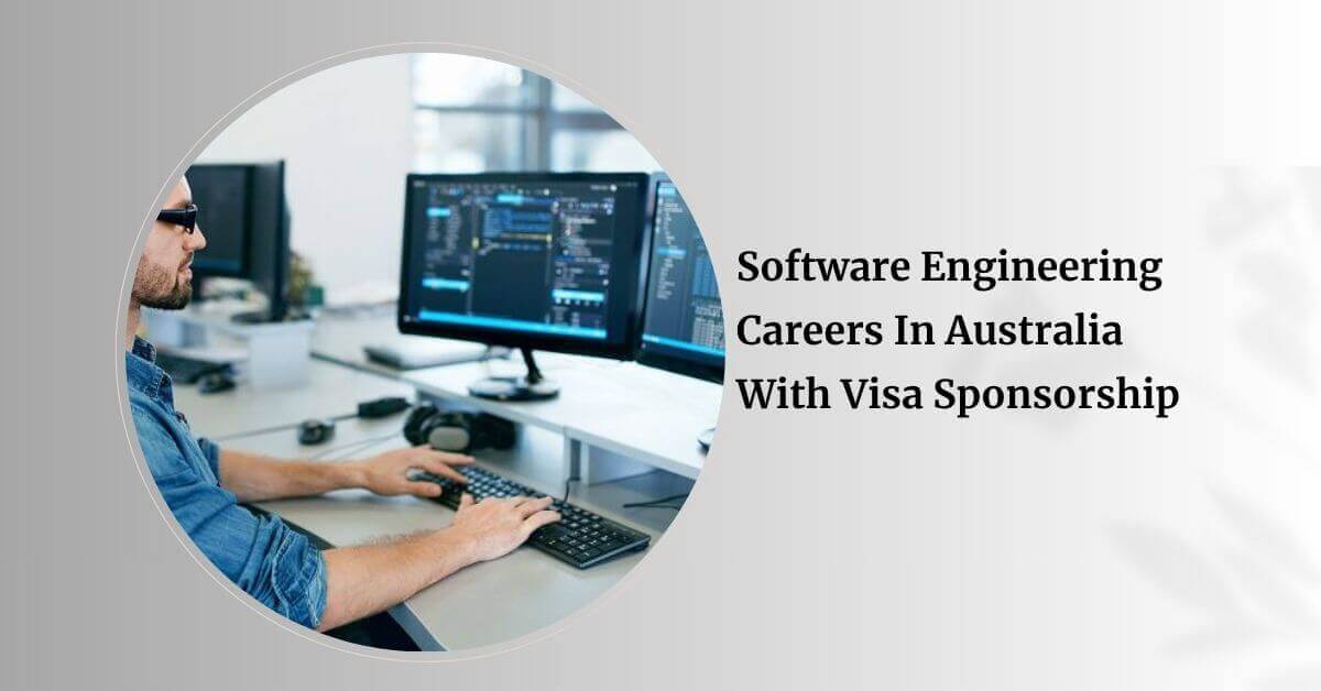 Software Engineering Careers In Australia With Visa Sponsorship